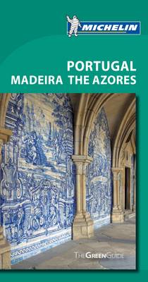 Green Guide - Portugal, Madeira - Michelin Green Guides (Paperback)