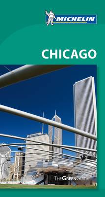 Green Guide - Chicago - Michelin Green Guides (Paperback)