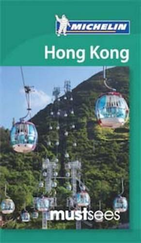 Must Sees Hong Kong - Michelin Must Sees Guide (Paperback)