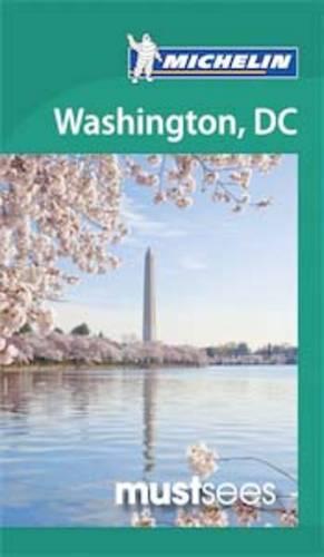 Must Sees Washington D. C. - Michelin Must Sees Guide (Paperback)