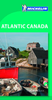 Atlantic Canada Green Guide - Michelin Green Guides (Paperback)