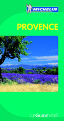 Provence Green Guide - Michelin Green Guides (Paperback)