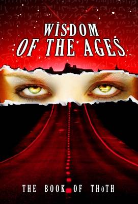 The Book of Thoth: Widsdom of the Ages (Paperback)