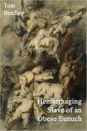 Hemorrhaging Slave of an Obese Eunuch (Paperback)