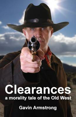 CLEARANCES a morality tale of the Old West (Paperback)