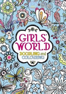 Girls' World: Doodling and Colouring (Paperback)