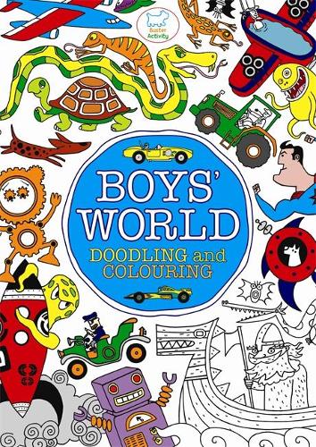Boys' World: Doodling and Colouring (Paperback)