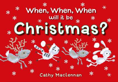 When, When, When Will it be Christmas? (Hardback)