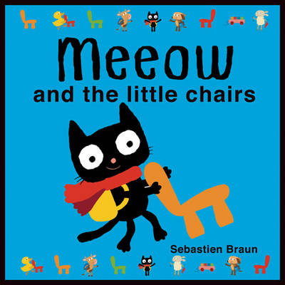 Meeow and the Little Chairs (Board book)