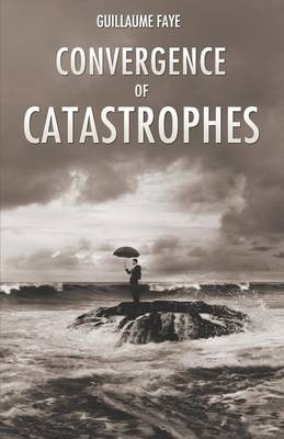 Convergence of Catastrophes (Paperback)