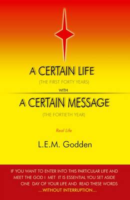 A Certain Life: With A Certain Message (Paperback)