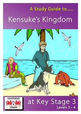 A Study Guide to Kensuke's Kingdom at Key Stage 3: Levels 3-4
