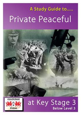 A Study Guide to Private Peaceful at Key Stage 3: Below Level 3