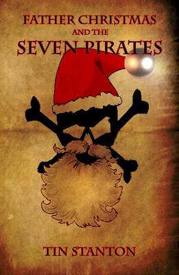 Father Christmas and the Seven Pirates (Paperback)