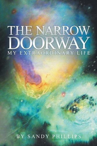 The Narrow Doorway: My Extraordinary Life (Paperback)
