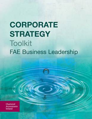 Corporate Strategy Toolkit (FAE Business Leadership) (Paperback)