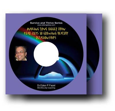 Making Love Bigger Than Fear: Growing Healthy Relationships (CD-Audio)