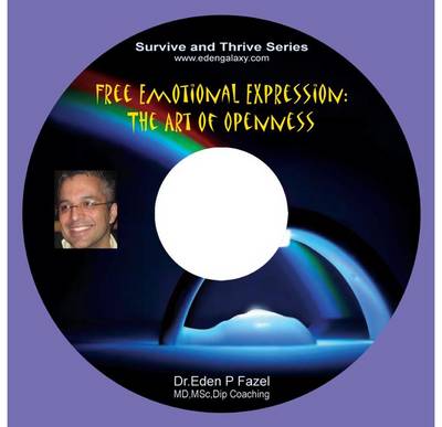 Free Emotional Expression: The Art of Openness - Survive and Thrive Series (CD-Audio)