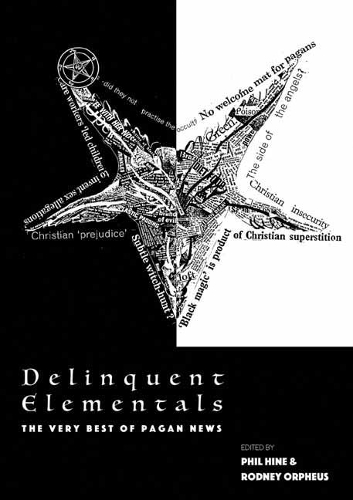 Delinquent Elementals: The Very Best Of Pagan News - Strange Attractor Press (Paperback)