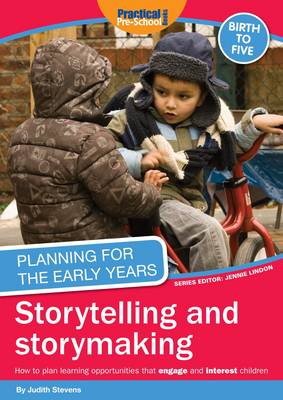 Planning for the Early Years: Storytelling and Story Making (Paperback)