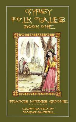 Gypsy Folk Tales - Book One - Illustrated Edition (Paperback)
