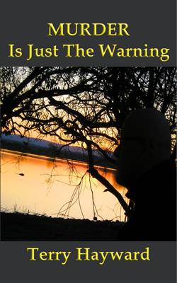 Murder is Just the Warning (Paperback)