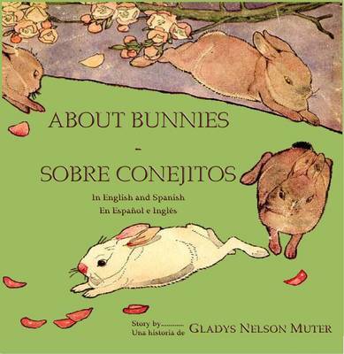 About Bunnies - Sobre Conejitos (Paperback)