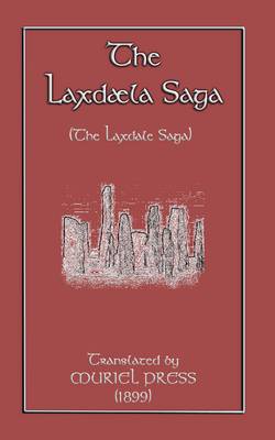 The Laxdaela Saga - Myths, Legend and Folk Tales from Around the World (Paperback)