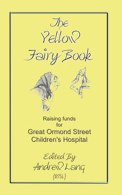 The Yellow Fairy Book - Myths, Legend and Folk Tales from Around the World (Paperback)