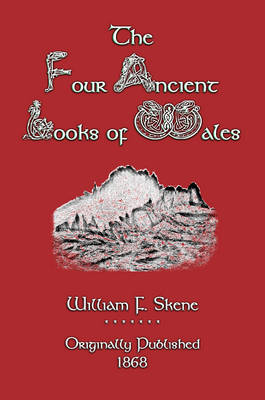 The Four Ancient Books of Wales - Myths, Legend and Folk Tales from Around the World (Paperback)