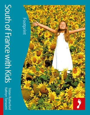 South Of France Footprint With Kids - Footprint with Kids (Paperback)