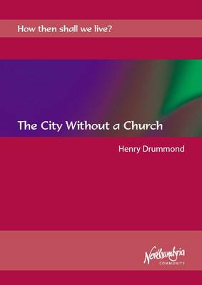 The City Without a Church - How Then Shall We Live?