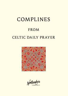 Complines: From Celtic Daily Prayer (Paperback)