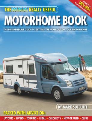 The MMM Really Useful Motorhome Book (Paperback)
