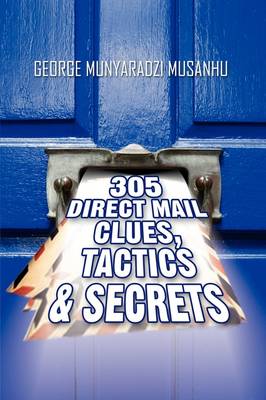 305 Direct Mail Clues, Tactics & Secrets (Paperback)