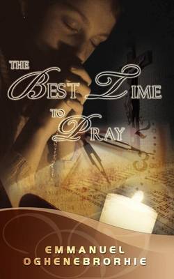 The Best Time to Pray (Paperback)