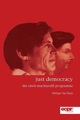 Just Democracy: The Rawls-Machiavelli Programme (Paperback)