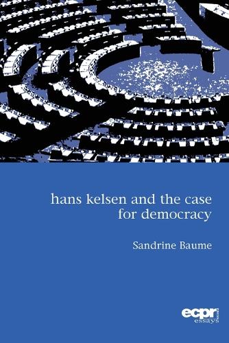 Hans Kelsen and the Case for Democracy (Paperback)