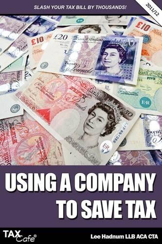 Using a Company to Save Tax (Paperback)