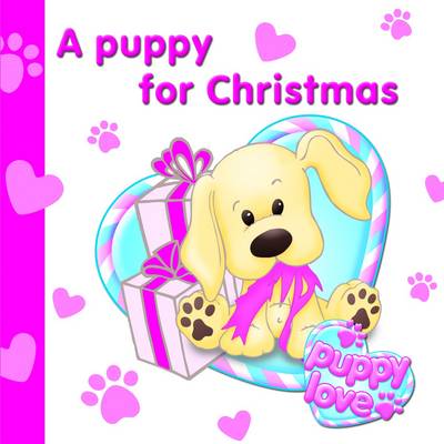 Puppy Love a Puppy for Christmas (Hardback)