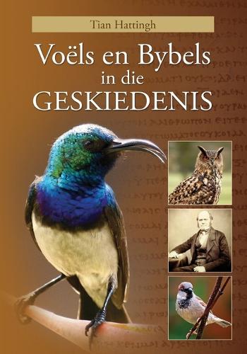 Voels En Bybels in Die Geskiedenis (Volkleur Uitgawe) (Paperback)