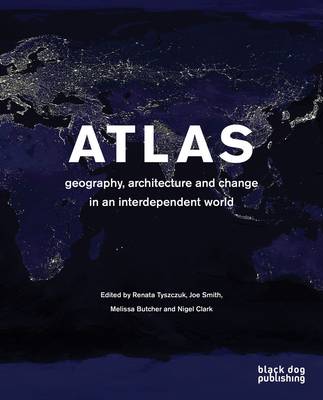 Atlas: Geography, Architecture and Change in an Interdependent World (Paperback)