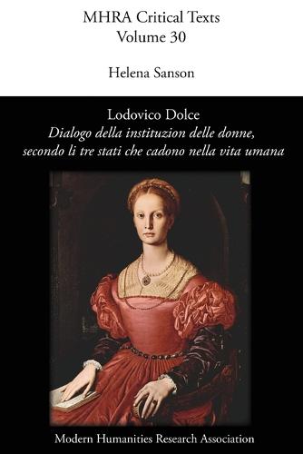 Lodovico Dolce, 'Dialogo Della Institution Delle Donne, Secondo Li Tre Stati Che Cadono Nella Vita Umana' (Paperback)