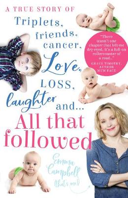 All That Followed: A story of cancer, kids and the fear of leaving too soon (Paperback)