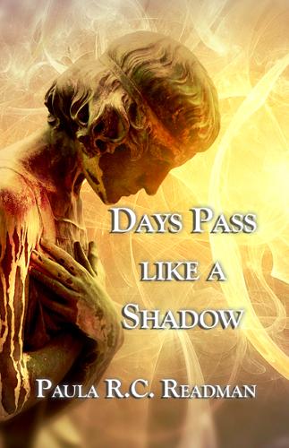 Days Pass Like a Shadow (Paperback)