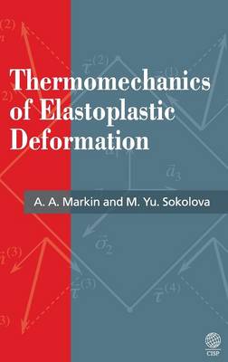 Thermomechanics of Elastoplastic Deformation (Hardback)