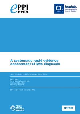 A Systematic Rapid Evidence Assessment of Late Diagnosis (Paperback)