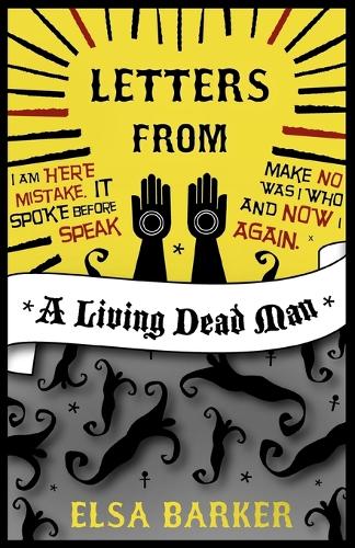 Letters from a Living Dead Man (Paperback)