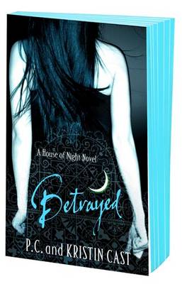 Betrayed - House of Night 2 (Paperback)