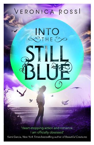 Into The Still Blue: Number 3 in series - Under the Never Sky (Paperback)